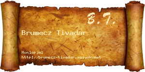 Brumecz Tivadar névjegykártya